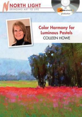 Color Harmony for Luminous Pastels by COLLEEN HOWE