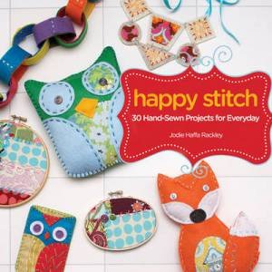 Happy Stitch by JODIE HAFFA RACKLEY