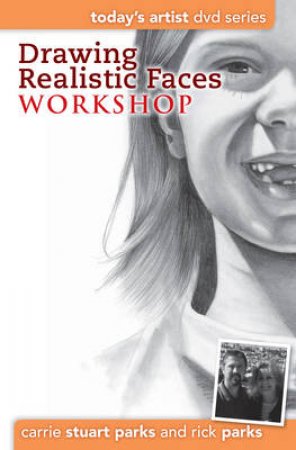 Drawing Realistic Faces Workshop DVD by PARK CARRIE