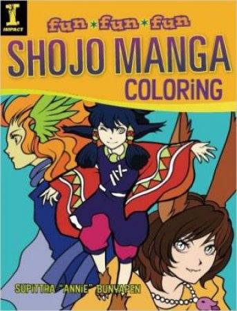 Fun Fun Fun: Shojo Manga Coloring by BUNYAPEN