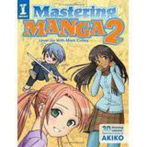 Mastering Manga 2 by Mark Crilley