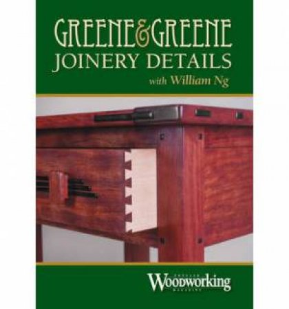 Greene and Greene Joinery Details by EDITORS POPULAR WOODWORKING