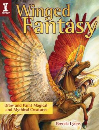 Winged Fantasy by BRENDA LYONS