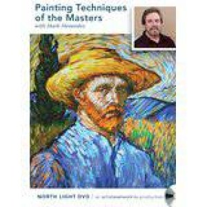 Painting Techniques of the Masters with Mark Menendez by MARK MENENDEZ