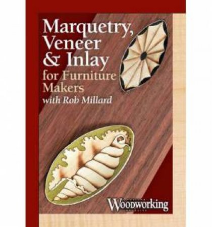 Marquetry Veneer and Inlay for Furniture makers by ROB MILLARD