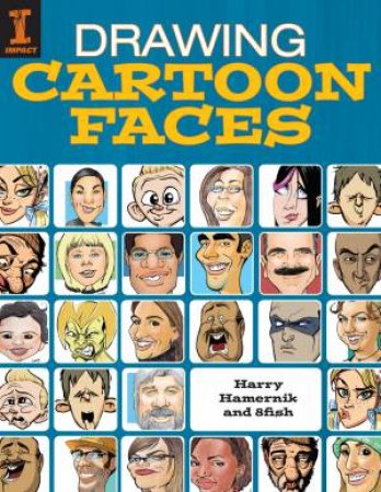 Drawing Cartoon Faces by Hamernik Harry