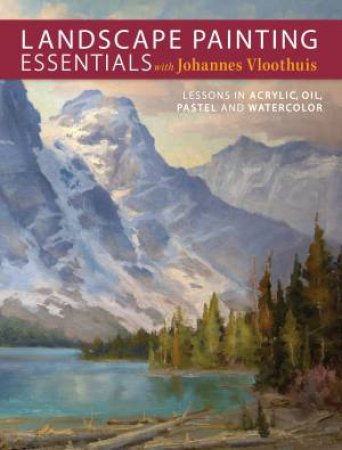 Landscape Painting Essentials with Johannes Vloothuis by JOHANNES VLOOTHUIS