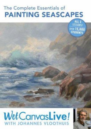 Complete Essentials of Painting Seascapes by JOHANNES VLOOTHUIS