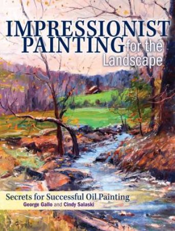 Impressionist Painting for the Landscape by CINDY SALASKI