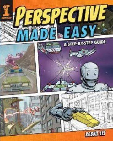 Perspective Made Easy by Robbie Lee