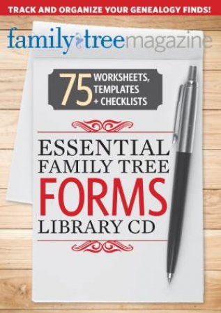 Essential Family Tree Forms Library by ALLISON DOLAN