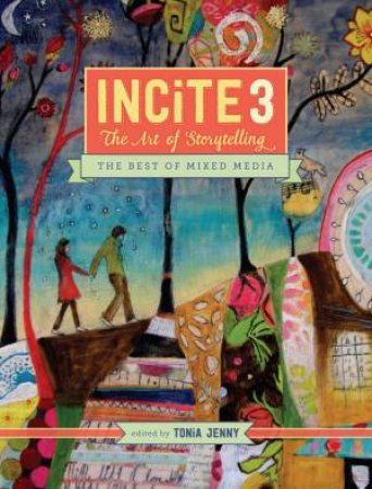 Incite 3, The Art of Storytelling by TONIA JENNY