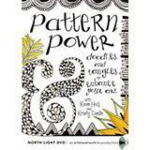 Pattern Power Doodles and Tangles to Enhance Your Art by KASS HALL