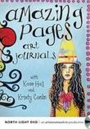 Amazing Pages - Art Journals by KASS HALL