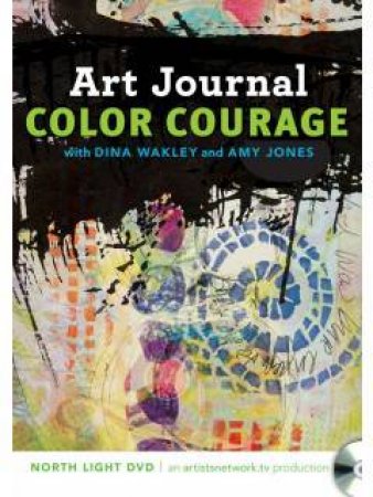 Courageous Color by DINA WAKLEY