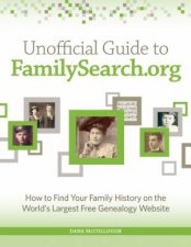 Unofficial Guide to FamilySearchorg