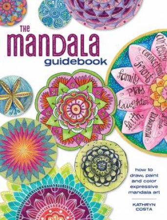 Mandala Guidebook by KATHRYN COSTA