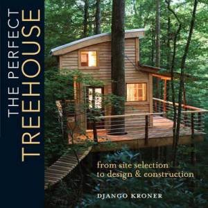 Perfect Treehouse by DJANGO KRONER