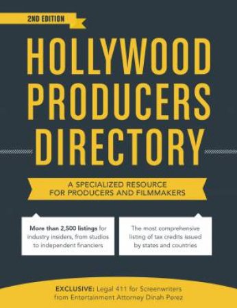 Hollywood Producers Directory 2nd Ed by Dinah Perez