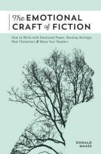 The Emotional Craft Of Fiction