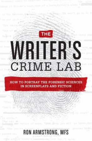 The Writer's Crime Lab by Ron Armstrong