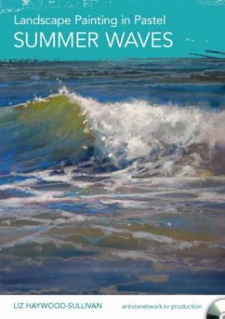 Landscape Painting in Pastel - Summer Waves by Liz Haywood-Sullivan