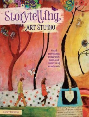 Storytelling Art Studio by Cathy Nichols