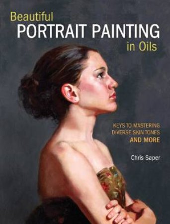 Beautiful Portrait Painting In Oils by Chris Saper