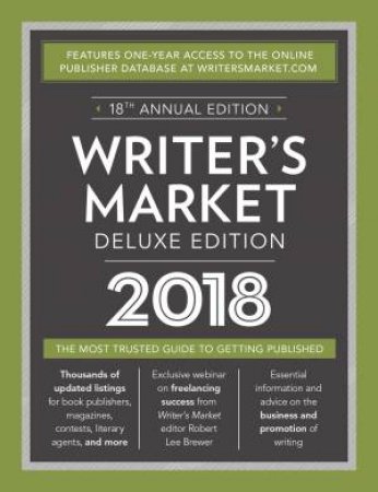 Writer's Market Deluxe Edition 2018 by Robert Lee Brewer