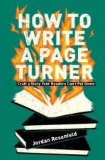 How To Write A PageTurner Craft A Story Your Readers Cant Put Down