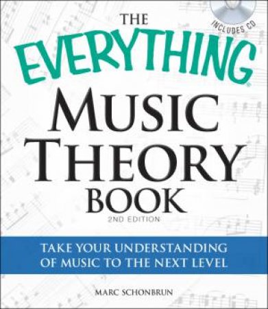 The Everything Music Theory Book with CD by Marc Schonbrun