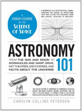 Astronomy 101 by Carolyn Collins Petersen