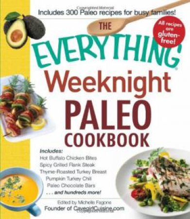 The Everything Weeknight Paleo Cookbook by Michelle Fagone