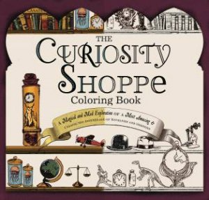 The Curiosity Shoppe Coloring Book by Chris Price