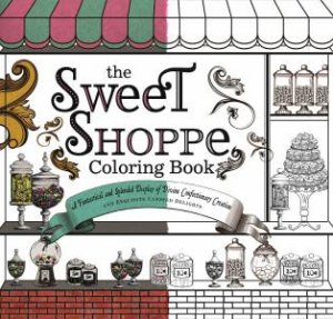 The Sweet Shoppe Coloring Book by Chris Price