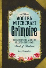 The Modern Witchcraft Grimoire