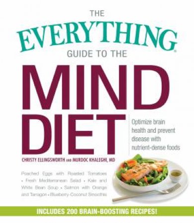 The Everything Guide to the Mind Diet by Christy Ellingsworth & Murdoc Khaleghi