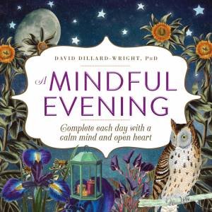 A Mindful Evening by David Dillard-Wright