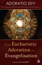 From Eucharistic Adoration to Evangelisation