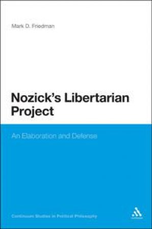 Nozick's Libertarian Project by Mark D. Friedman