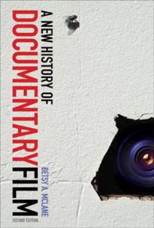 New History of Documentary Film by Betsy A. McLane