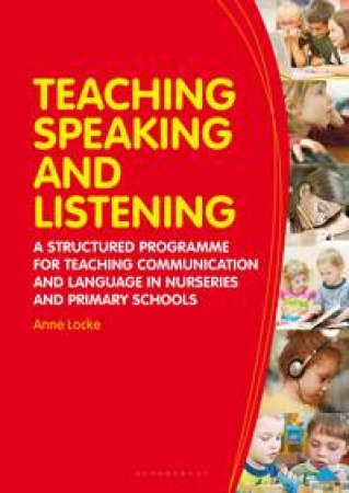 Teaching Speaking and Listening by Ann Locke