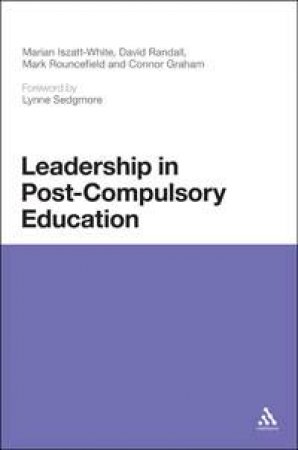 Leadership in Post-Compulsory Education by Marian Iszatt-White