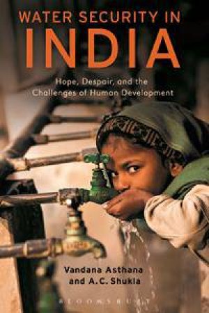 Water Security in India by Vandana Asthana & A. C. Shukla