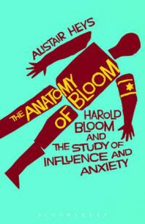 The Anatomy of Bloom by Alistair Heys