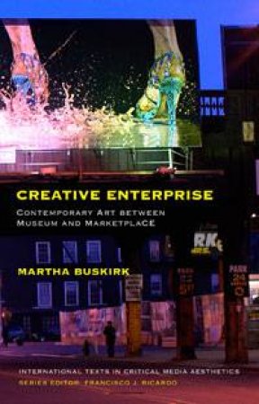 Creative Enterprise by Martha Buskirk