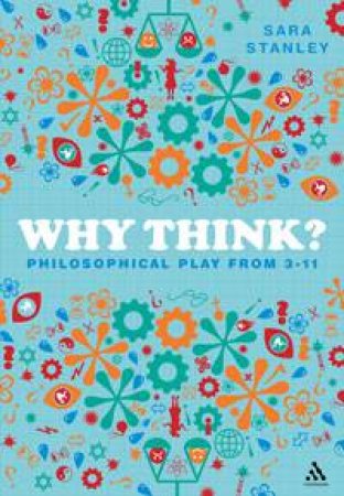 Why Think? by Sara Stanley