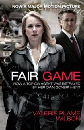 Fair Game - Movie Tie In by Valerie Plame Wilson