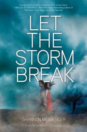 Let the Storms Break by Shannon Messenger