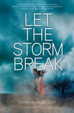 Let the Storms Break